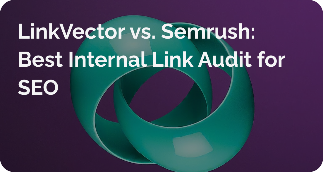 Best Internal Link Audit for SEO